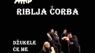 Watch Riblja Corba Dzukele Ce Me Dokusuriti video