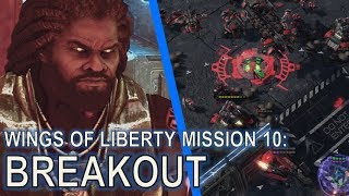 Starcraft II: Wings of Liberty Mission 10 - Breakout