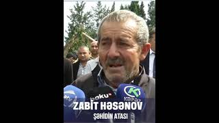 Şəhi̇d Həsən Həsənovun Atasi Zabi̇t Həsənov