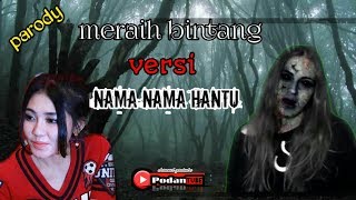🎤via vallen Meraih bintang versi nama nama hantu || cover parody