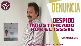 DESPIDO INJUSTIFICADO "si firmas tu RENUNCIA, AUTORIZO TU FONAC" comentario de su jefe en el ISSSTE