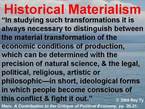 relevance of historical materialism in the In marxist theory) the doctrine that all forms of social thought, as art or philosophy, and institutions, as the family or the state, develop as a superstructure founded. relevance of historical materialism in the In marxist theory) the doctrine that all forms of social thought, as art or philosophy, and institutions, as the family or the state, develop as a superstructure founded.