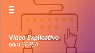 ExplicaPlay - SEPSA - Video Explicativo