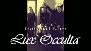 Watch Lux Occulta Ecstasy And Terror video