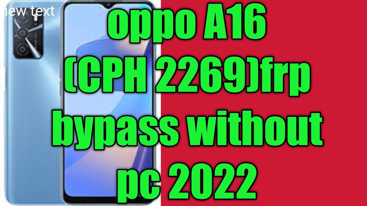 Oppo A16(CPH 2269) frp bypass without PC new method 2022 Oppo A16(CPH 2269) frp bypass without PC new method 2022