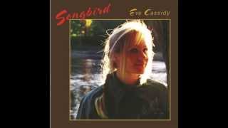 Watch Eva Cassidy Songbird video