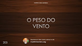 Martinho Lutero Semblano - O peso do vento