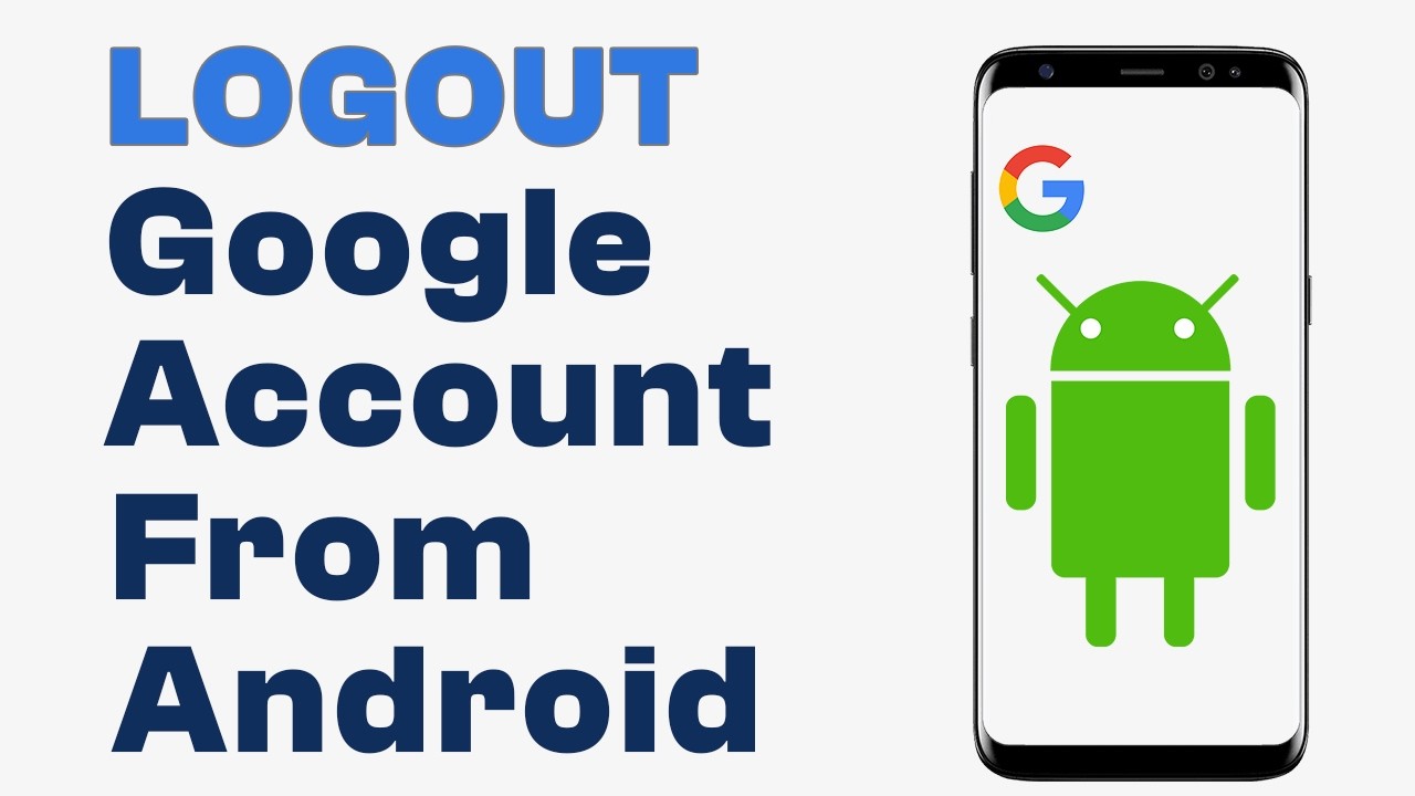 How to Logout or Remove Google Account From Android – How to Logout or Remove Google Account From Android –