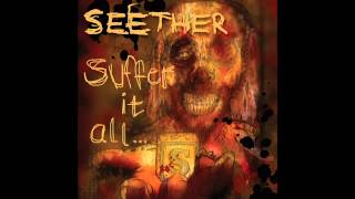Watch Seether Suffer It All video