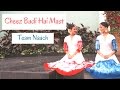 Tu Cheez Badi Hai Mast Mast | Machine | Bollywood | Team Naach Choreography