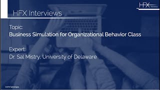 HFX Interview - Business Simulation for Organizational Behavior class