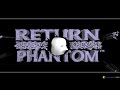 [Return of the Phantom - Игровой процесс]