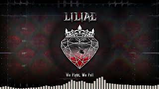 Liliac - We Fight We Fall
