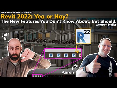 Revit 2022: The New Features You *DON'T* know about, but *SHOULD* (w/Aaron Maller)