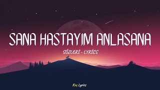 Derya Uluğ ft. Asil Gök - Sana Hastayım Anlasana ( Sözleri - Lyrics )🎶