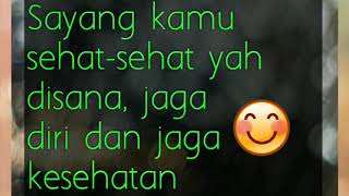 UNTUK kamu yang JAUH DISANA #kata rindu