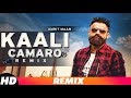 Kaali Camaro (Audio Remix) | Amrit Maan ft Deep Jandu | DJ Hans | New Remix Songs 2018