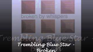 Watch Trembling Blue Stars Sleep video