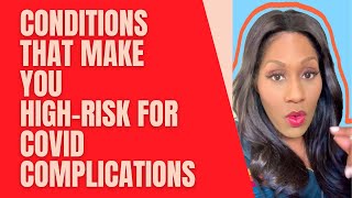 A Doctor Explains The Health Conditions Make You High-Risk for COVID Complications