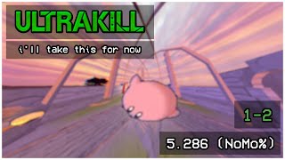 Fwr Ultrakill 1-3 Nomo% In 5.286