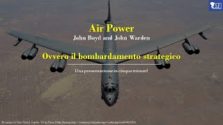 Air Power - Ovvero il bombardamento strategico - Boyd & Warden