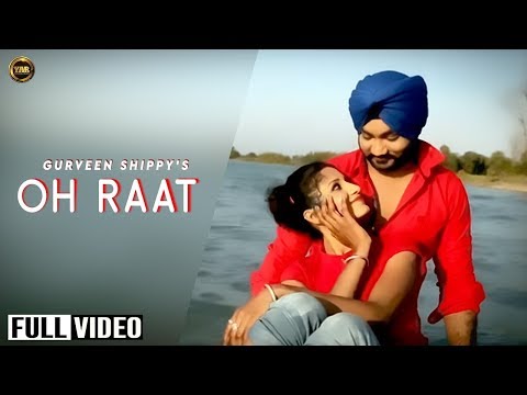 GURVEEN SHIPPY | OH RAAT | YAAR ANMULLE RECORDS | LATEST PUNJABI...