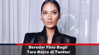 Beredar Foto Bugil Tara Basro Di Twitter