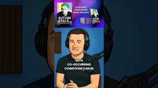 Autism And Co-Occurring Conditions - Navigating Lifes Challenges