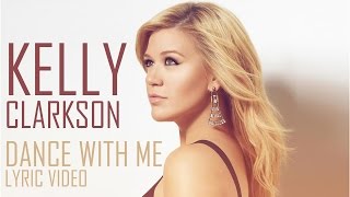 Watch Kelly Clarkson Dance With Me video