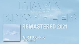 Watch Mark Knopfler Small Potatoes video