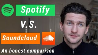 Play this video Spotify vs Soundcloud - An Honest Comparison
