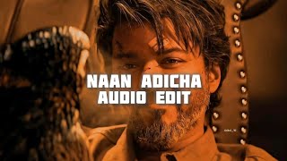 Naan Adicha Edit Audio