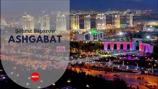 Sohrat Saparow - Asgabat | Miras