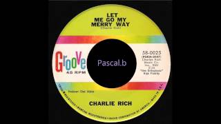 Watch Charlie Rich Let Me Go My Merry Way video