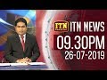 ITN News 9.30 PM 26-07-2019