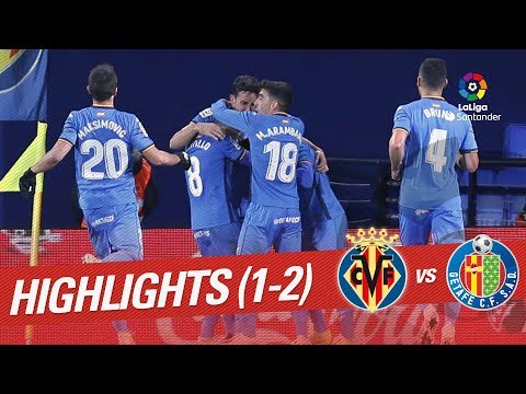 Highlights Villarreal CF vs Getafe CF (1-2)