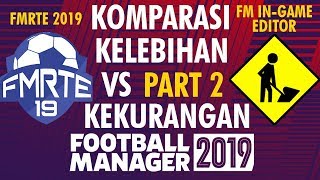Komparasi Fmrte Dan Fm In Game Editor 2019 Part 2 Edit Player