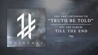 Watch Phinehas Truth Be Told video