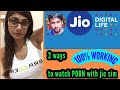 How to acess all websites in jio | How to watch porn websites in jio after banned hindi