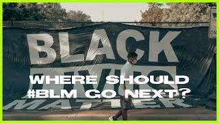 Where Should #BLM Go Next?