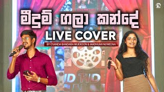 Meedum Gala Kande Live Cover Osanda Bandara & Madhumi Nuweena 2025