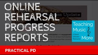 Online Rehearsal Progress Reports