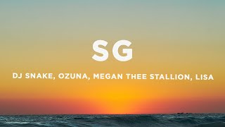 DJ Snake - SG (Lyrics) ft. Ozuna, Megan Thee Stallion & LISA of BLACKPINK