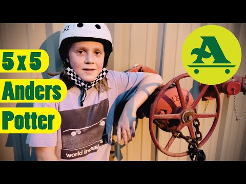5 x 5 Anders Potter - All I NEED SKATEBOARDING