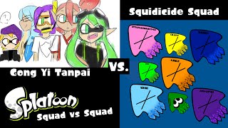 Squidicide Squad Vs Gong Yi Tanpai Squidicide Squad Vs Gong Yi Tanpai