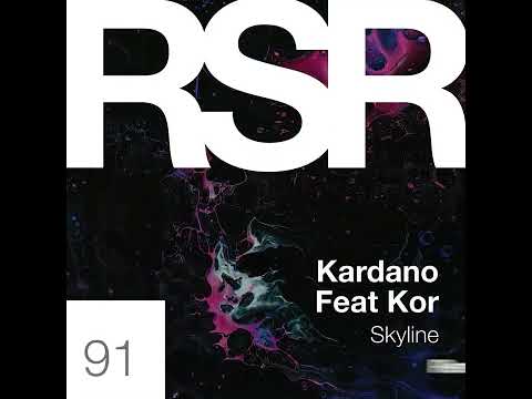 Kardano Feat Kor - Skyline (Random Soul Extended Mix)