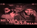 Mi Vida No Va A Cambiar - Farruko Ft. Arcangel (Original) (Con Letra) ★REGGAETON 2013★ / LIKE