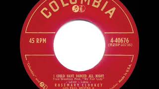 Watch Rosemary Clooney I Could Have Danced All Night video