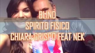 Watch Chiara Grispo Spirito Fisico feat Nek video