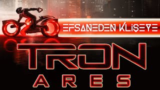 Tron Ares Bir Efsane Nasıl Klişeye Dönüştü?